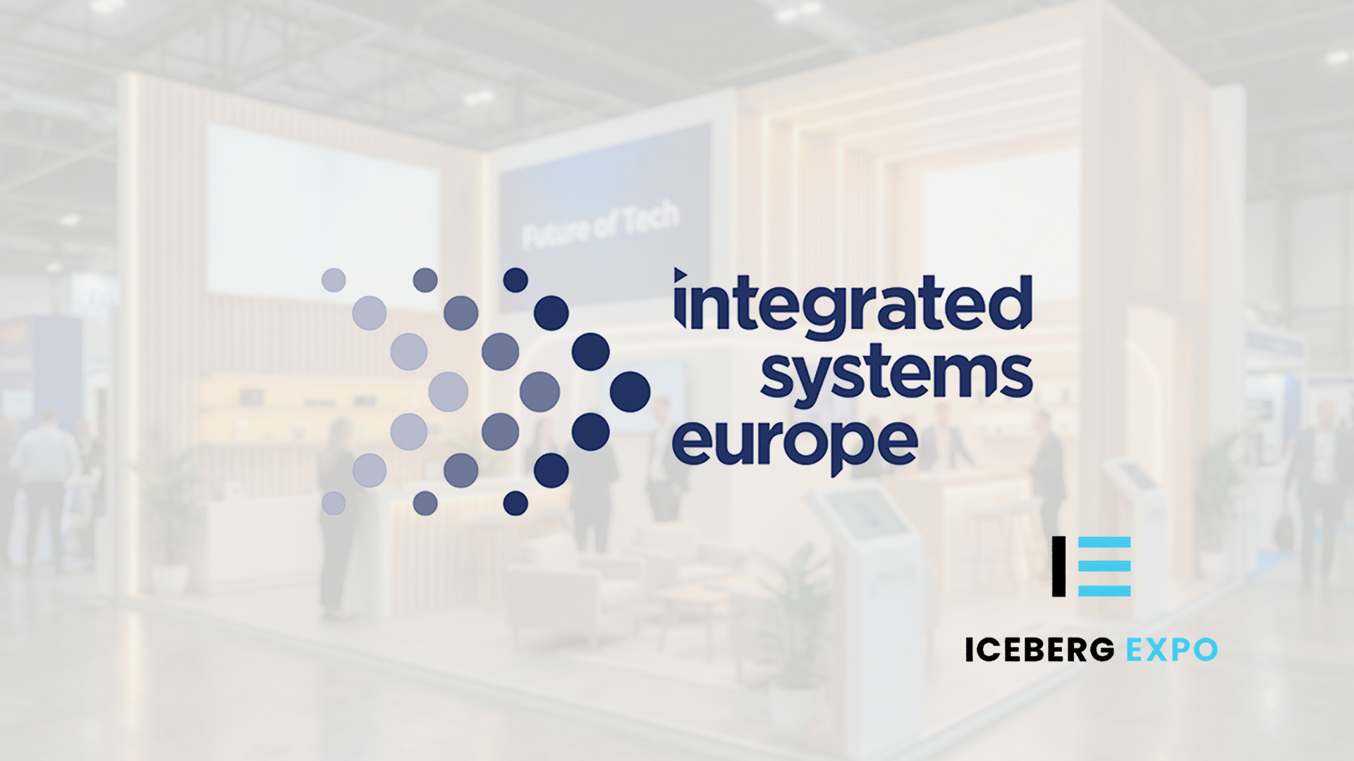 Custom exhibition stands ISE 2026 Barcelona - Iceberg Expo